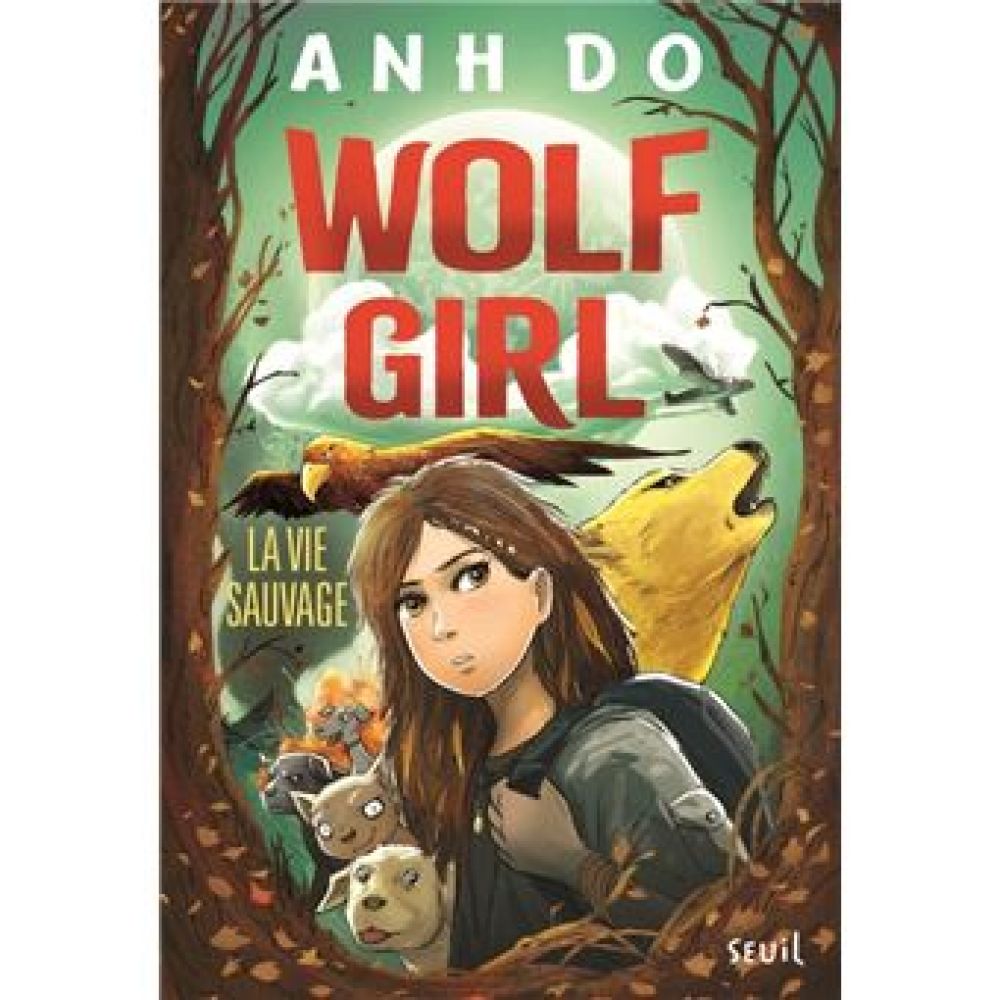 WOLF GIRL, TOME 1 LA VIE SAUVAGE (DO ANH)