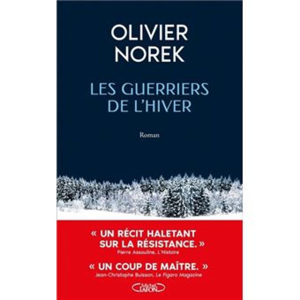 LES GUERRIERS DE L'HIVER (NOREK OLIVIER)