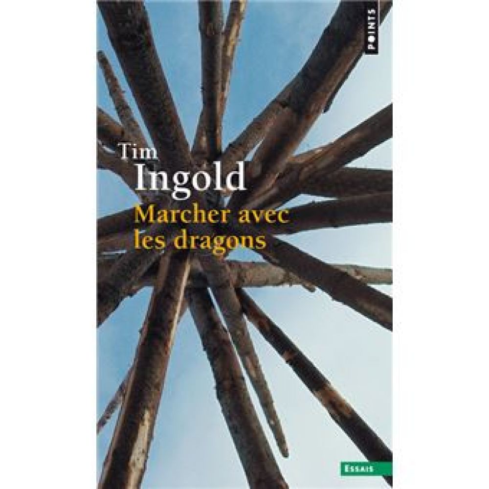 MARCHER AVEC LES DRAGONS (INGOLD TIM)