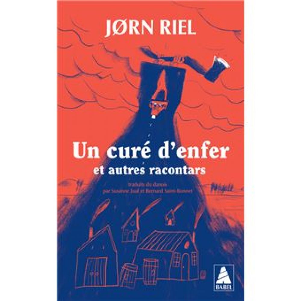 LES RACONTARS ARCTIQUES - T04 - UN CURE D'ENFER ET AUTRES RACONTARS (RIEL JORN)