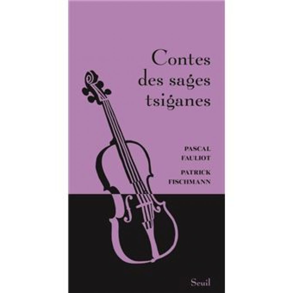 CONTES DES SAGES TSIGANES (FAULIOT/FISCHMANN)