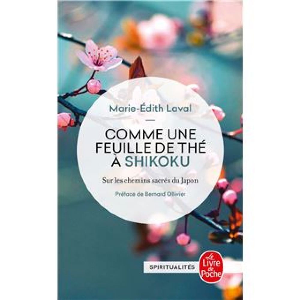COMME UNE FEUILLE DE THÉ À SHIKOKU (MARIE-EDITH LAVAL)