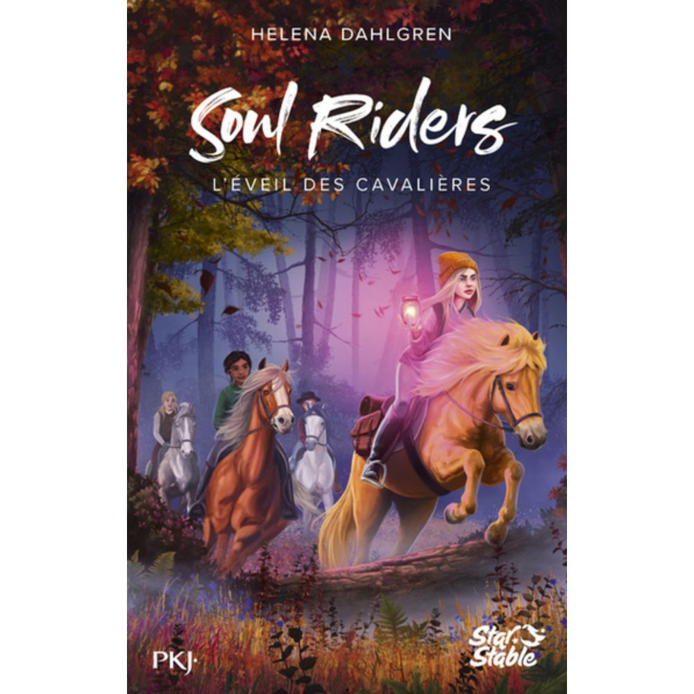 SOUL RIDERS - TOME 02 L'EVEIL DES CAVALIERES (DAHLGREN HELENA)