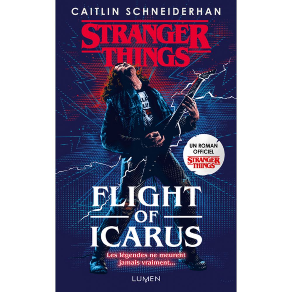 STRANGER THINGS - FLIGHT OF ICARUS (SCHNEIDERHAN CAITLIN)