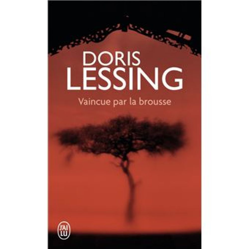 VAINCUE PAR LA BROUSSE (LESSING DORIS)