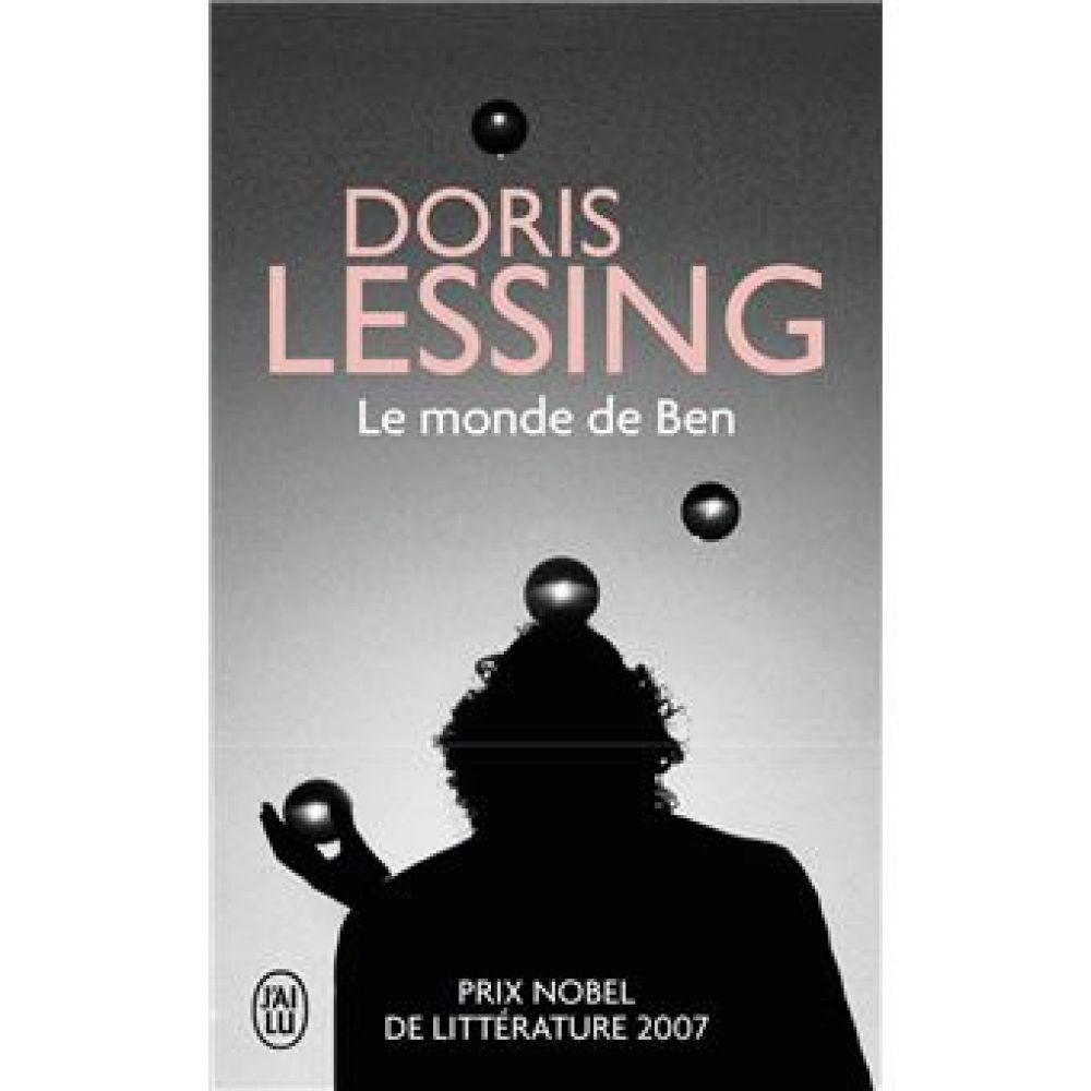 LE MONDE DE BEN (LESSING DORIS)
