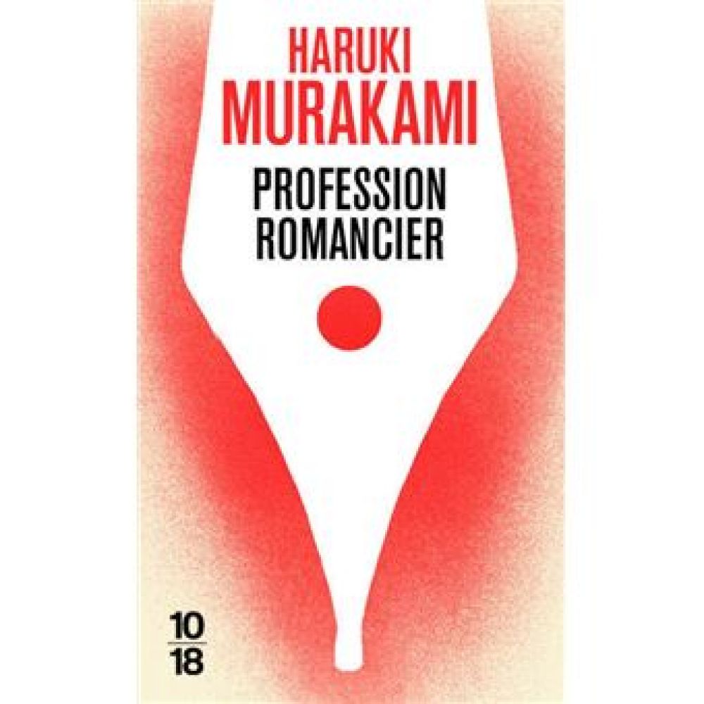 PROFESSION ROMANCIER (MURAKAMI HARUKI)
