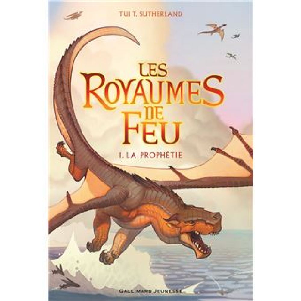 LES ROYAUMES DE FEU, 1 - LA PROPHETIE (SUTHERLAND TUI T.)