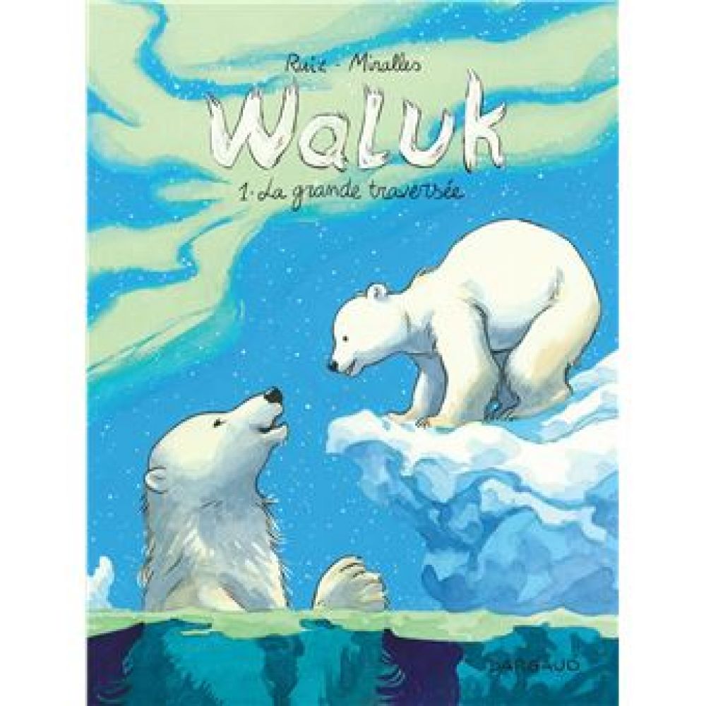 WALUK - TOME 1 - LA GRANDE TRAVERSEE (RUIZ EMILIO)