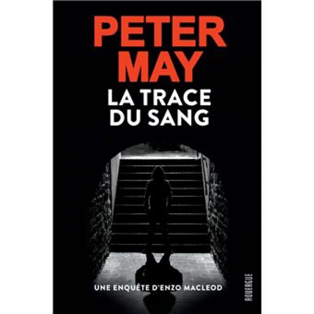 UNE ENQUETE D'ENZO MACLEOD - T03 - LA TRACE DU SANG (MAY PETER)