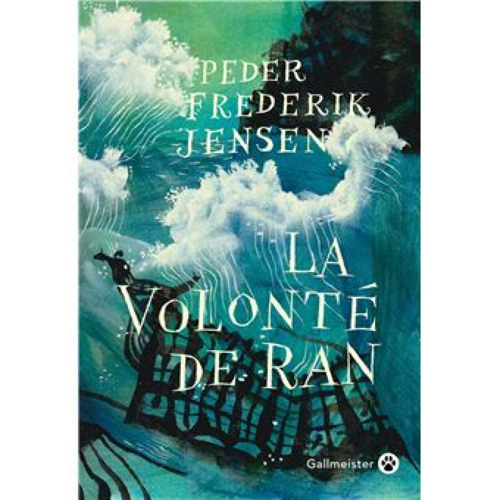 LA VOLONTE DE RAN (PEDER FREDERIK JENSE)