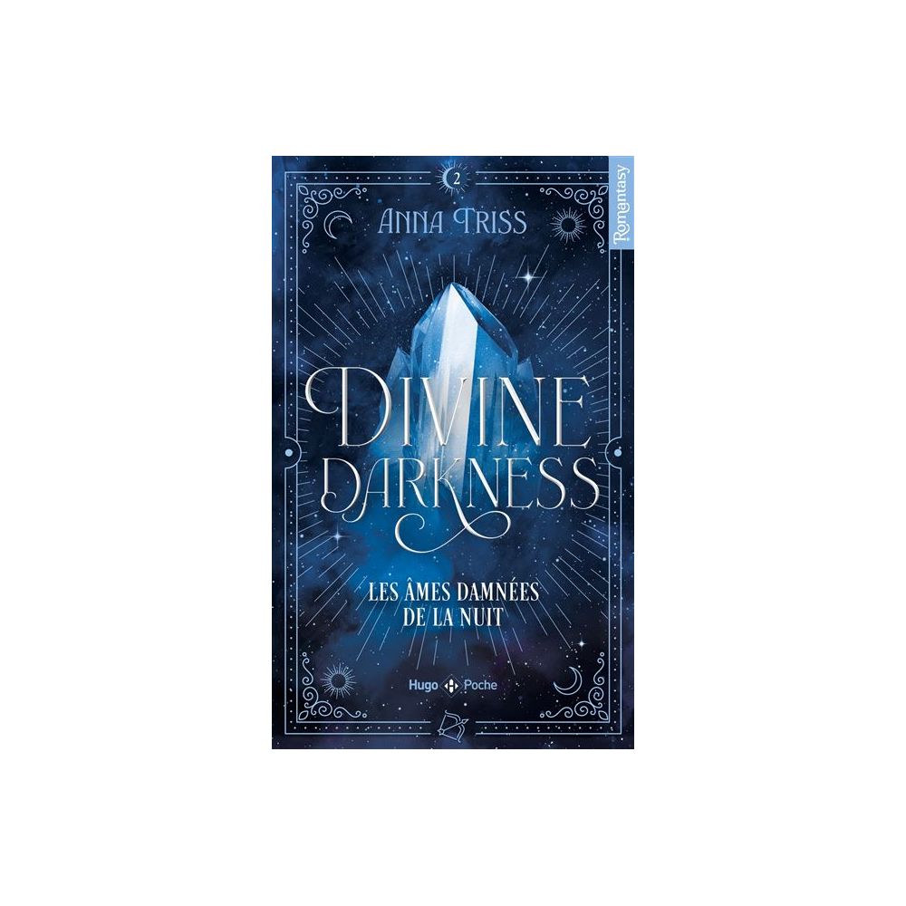 DIVINE DARKNESS - TOME 02 - LES AMES DAMNEES DE LA NUIT