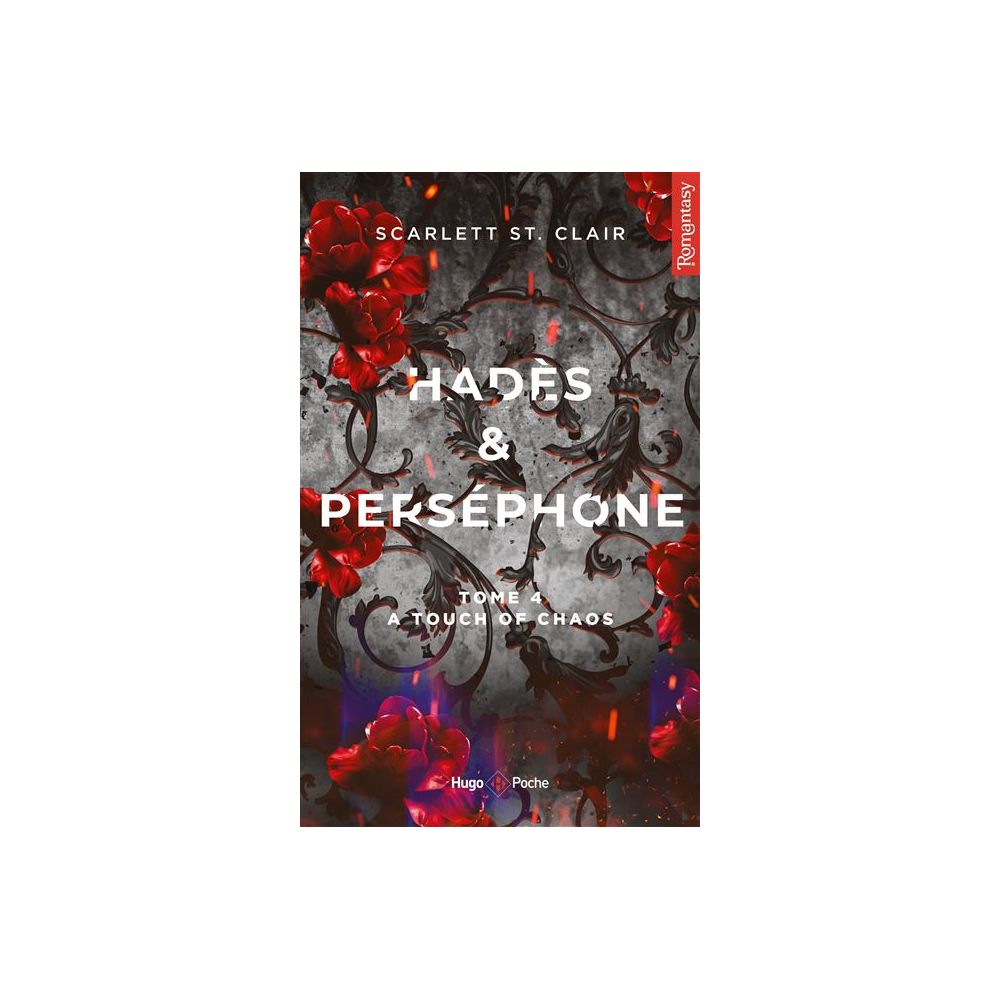 HADES ET PERSEPHONE - TOME 04 - A TOUCH OF CHAOS (ST. CLAIR SCARLETT)