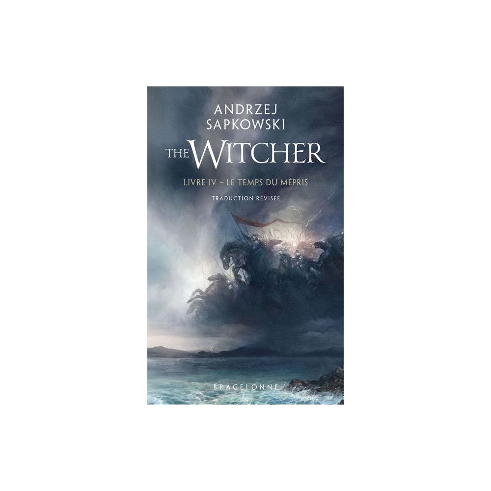 SORCELEUR (WITCHER) - POCHE, T4 : LE TEMPS DU MEPRIS (SAPKOWSKI/PAILLET)