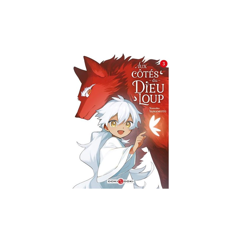 AUX COTES DU DIEU LOUP T03 (YAMAMOTO YOMOKO)