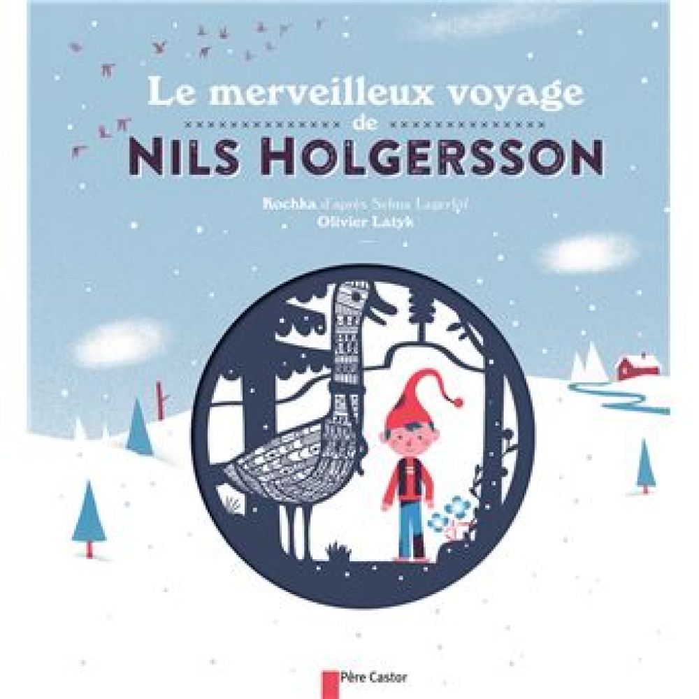 LE MERVEILLEUX VOYAGE DE NILS HOLGERSSON (LATYK/KOCHKA)