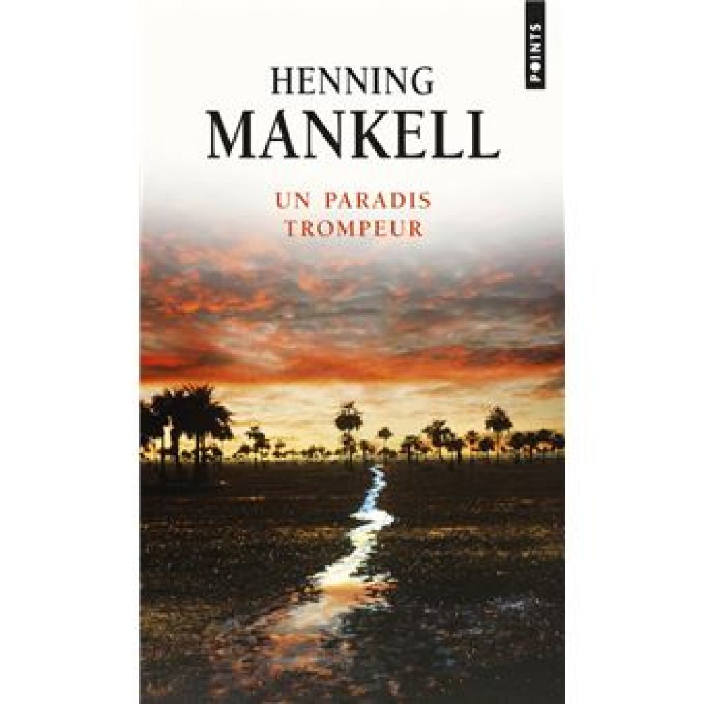 UN PARADIS TROMPEUR (MANKELL HENNING)