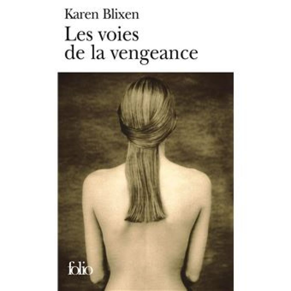 LES VOIES DE LA VENGEANCE (BLIXEN KAREN)
