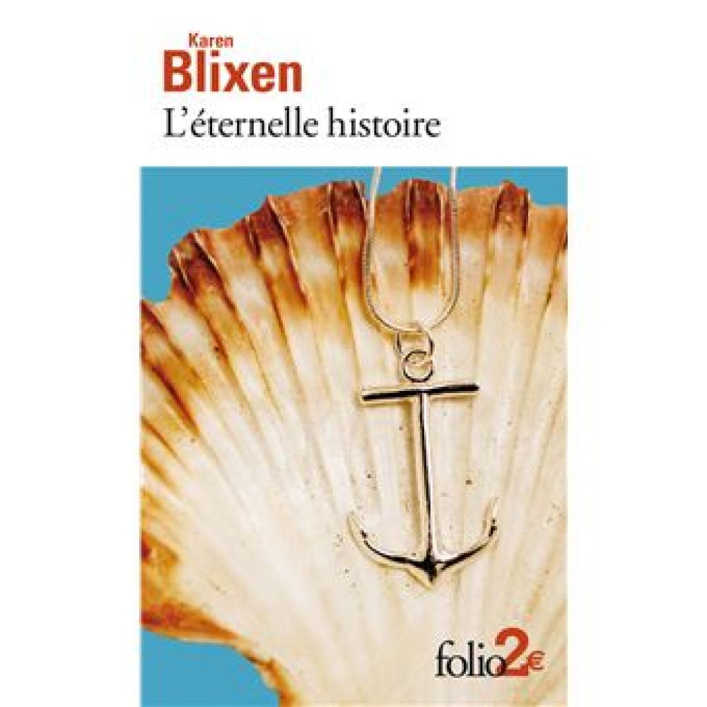 L'ETERNELLE HISTOIRE (BLIXEN KAREN)
