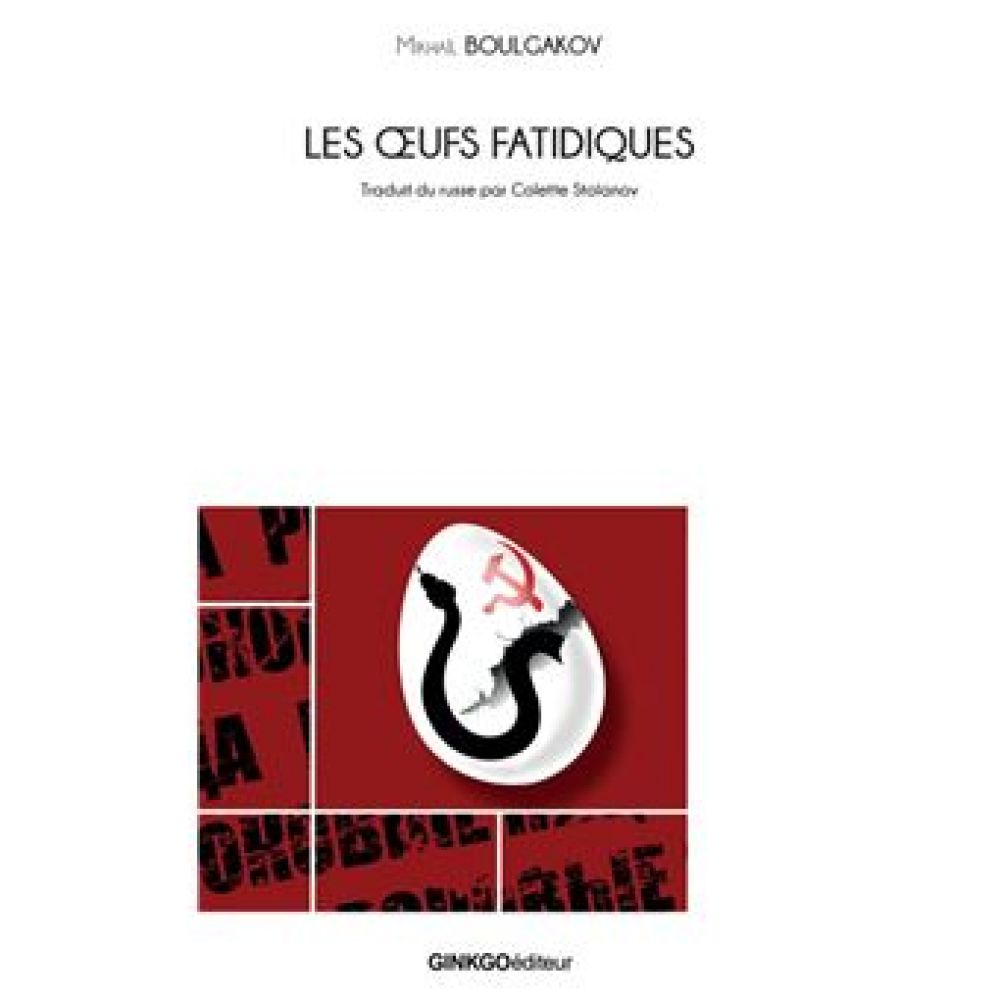 LES OEUFS FATIDIQUES (BOULGAKOV)
