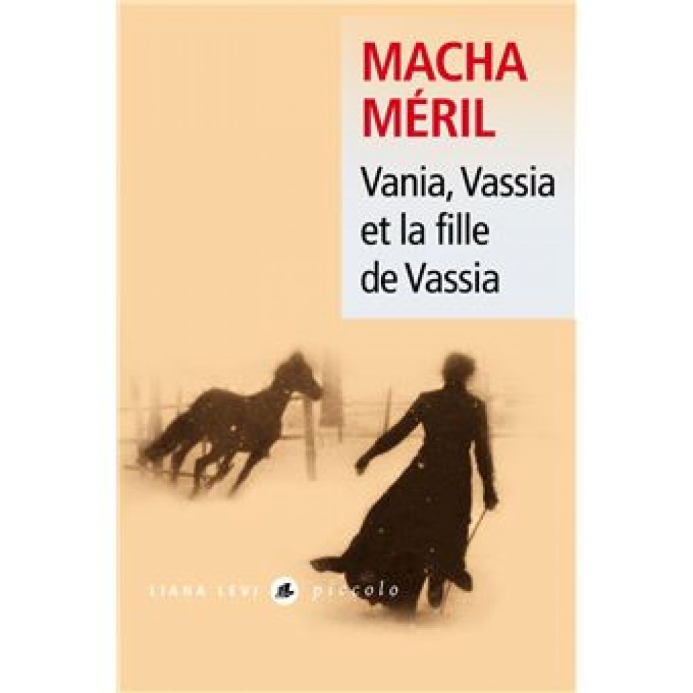 VANIA, VASSIA ET LA FILLE DE VASSIA (MERIL MACHA)
