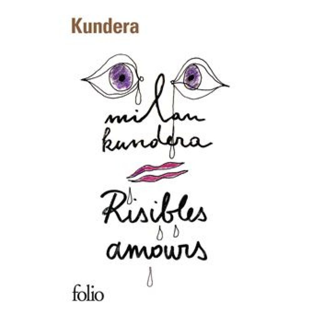 RISIBLES AMOURS (MILAN KUNDERA)
