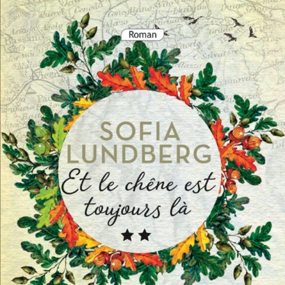 ET LE CHENE EST TOUJOURS LA (VOL 2) (LUNDBERG SOFIA)