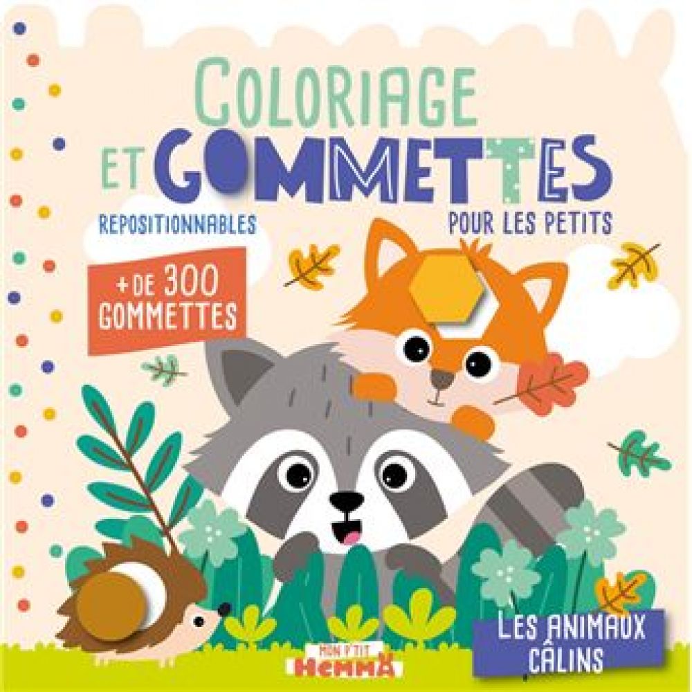 MON P'TIT HEMMA - COLORIAGE ET GOMMETTES POUR LES PETITS (CAROTTE ET COMPAGNIE)