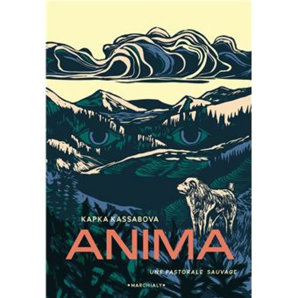 ANIMA, UNE PASTORALE SAUVAGE (KASSABOVA KAPKA)