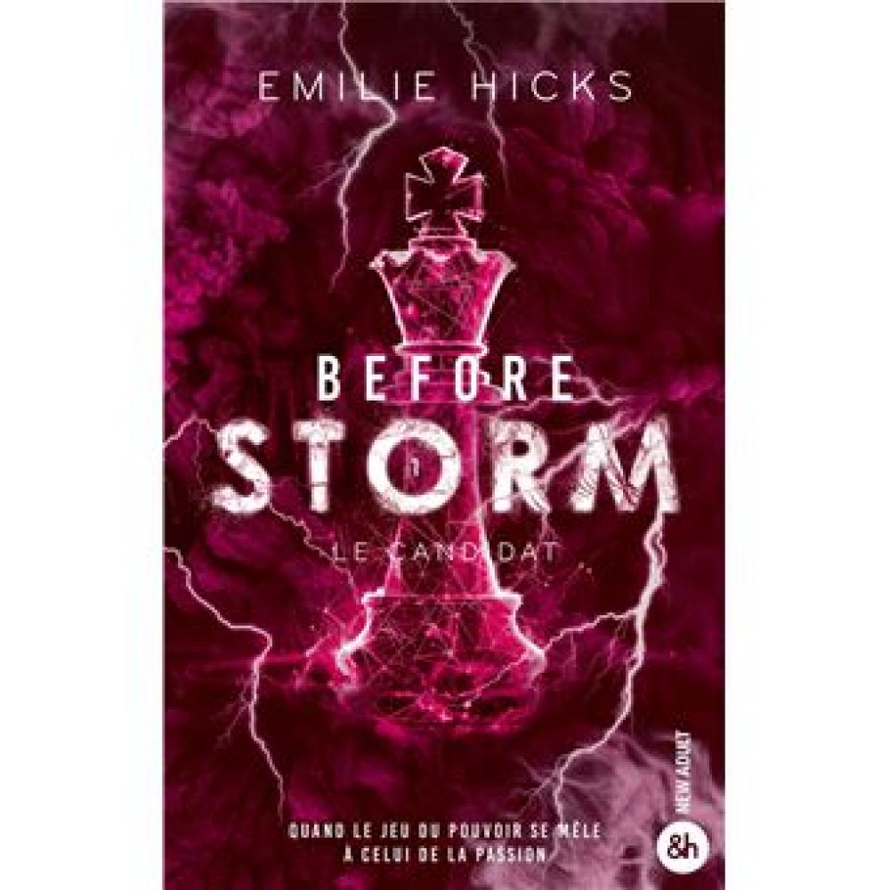 BEFORE STORM - T1 : LE CANDIDAT - LE SUCCES WATTPAD AUX 3 MILLIONS DE LECTEURS !