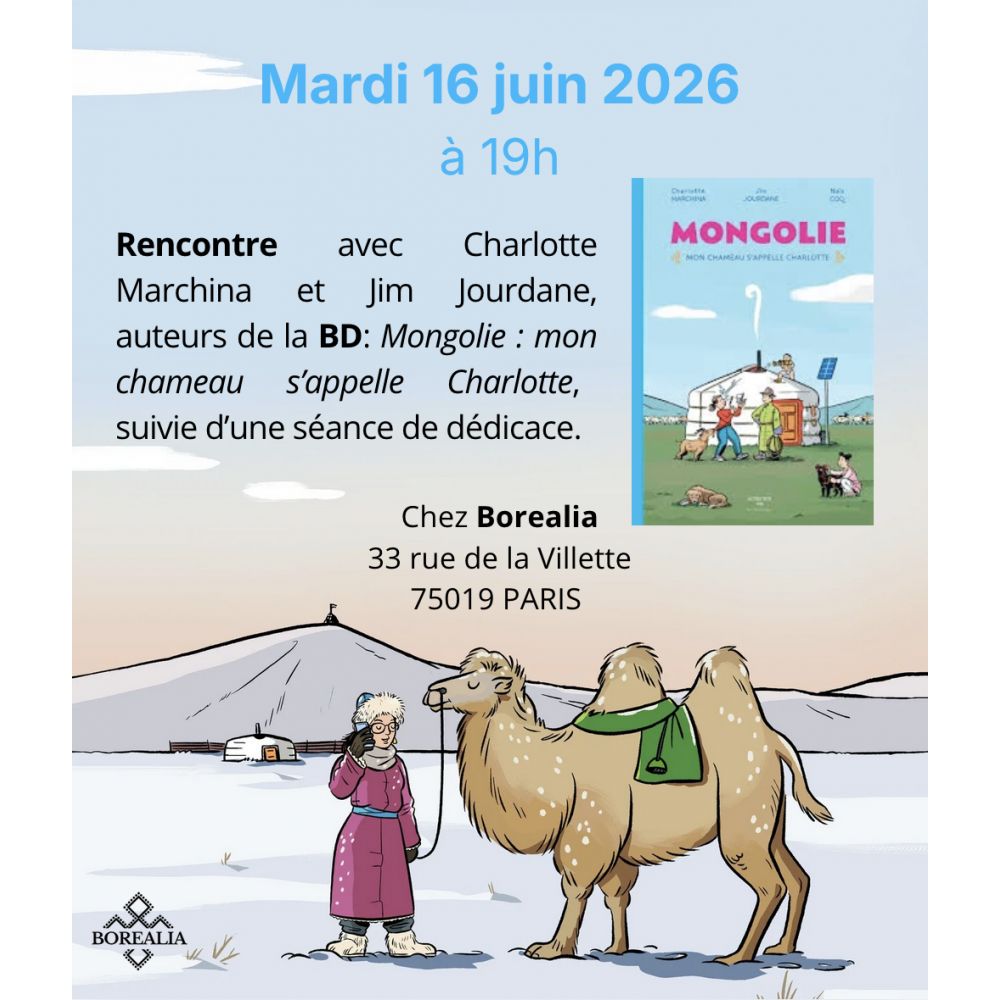 Rencontre et dédicace du livre "Mongolie: Mon chameau s'appelle Charlotte"