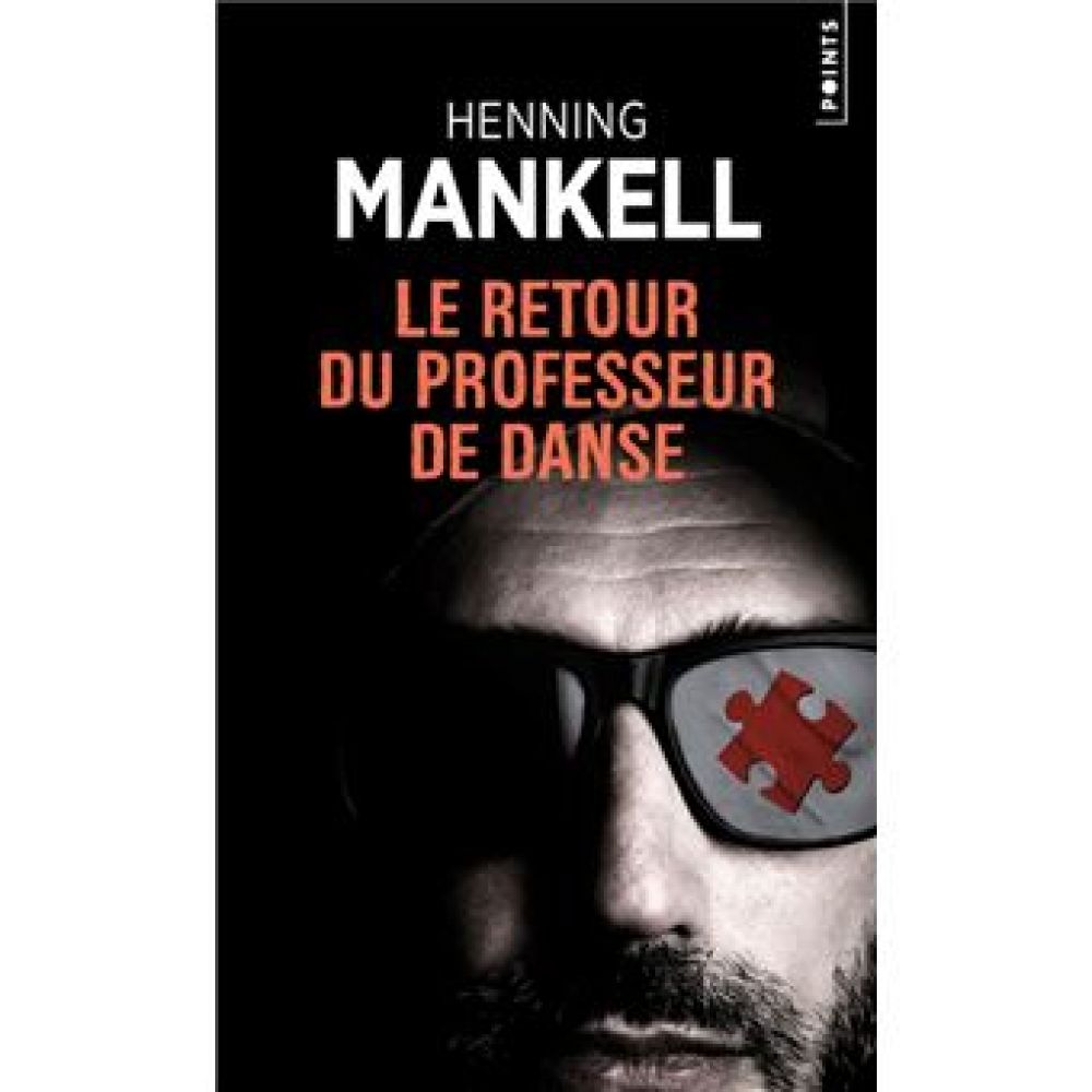 LE RETOUR DU PROFESSEUR DE DANSE (MANKELL HENNING)