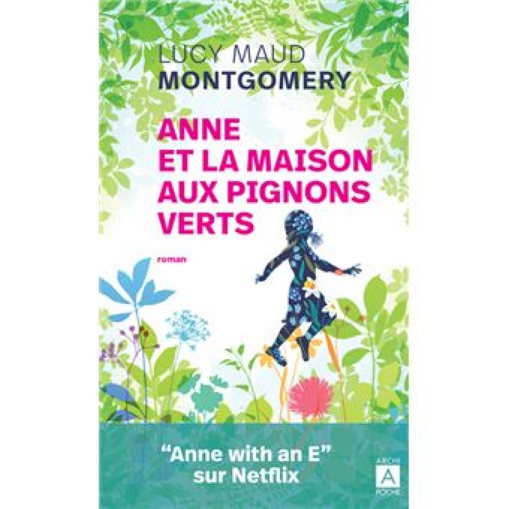 ANNE ET LA MAISON AUX PIGNONS VERTS (MONTGOMERY)