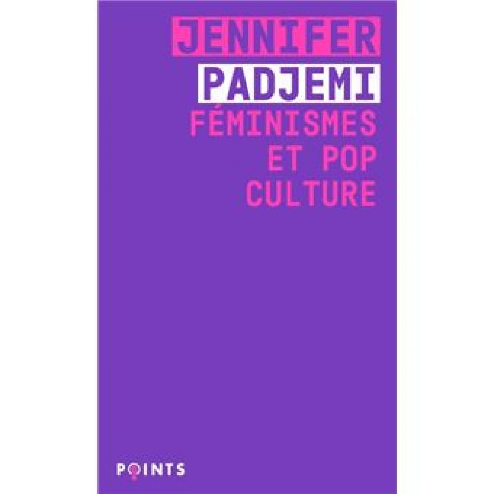 FEMINISMES ET POP CULTURE (PADJEMI JENNIFER)
