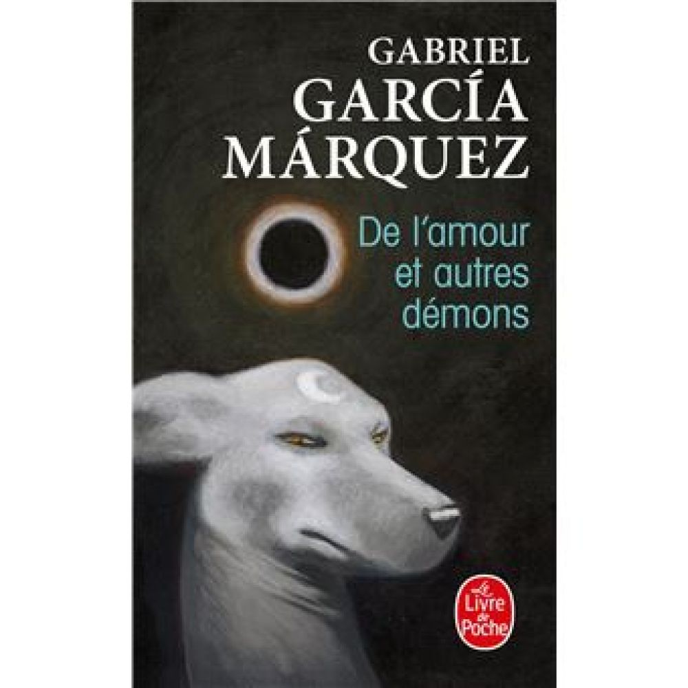 DE L AMOUR ER AUTRES DEMONS GABRIEL GARCIA MARQUEZ