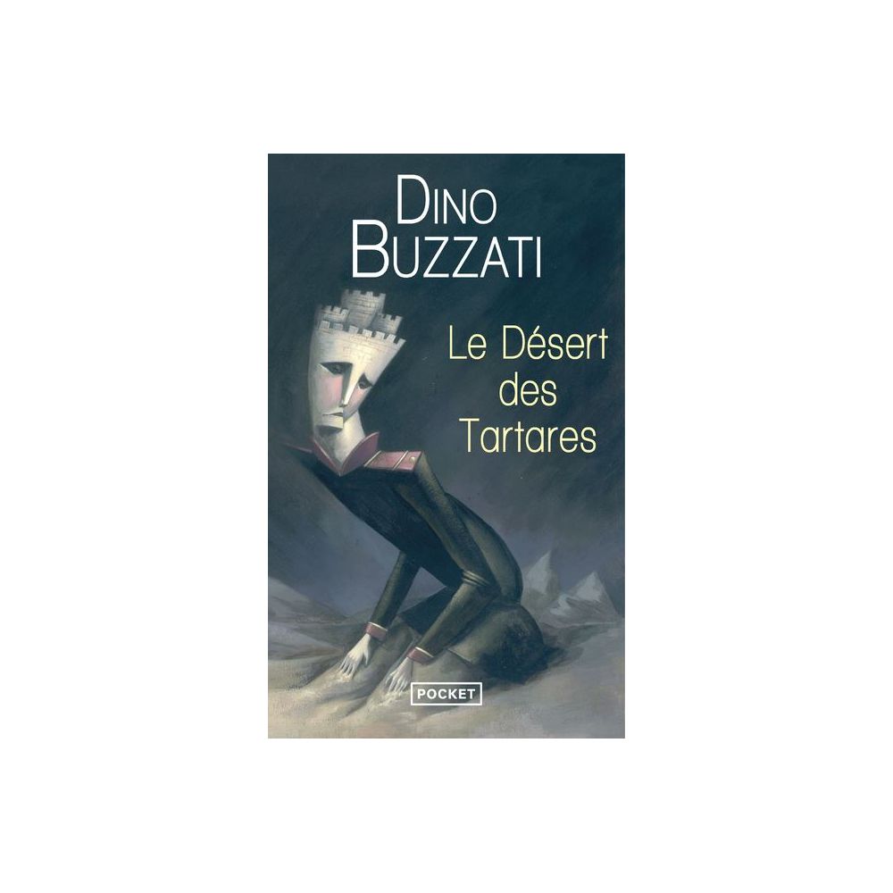 LE DESERT DES TARTARES (BUZZATI DINO)