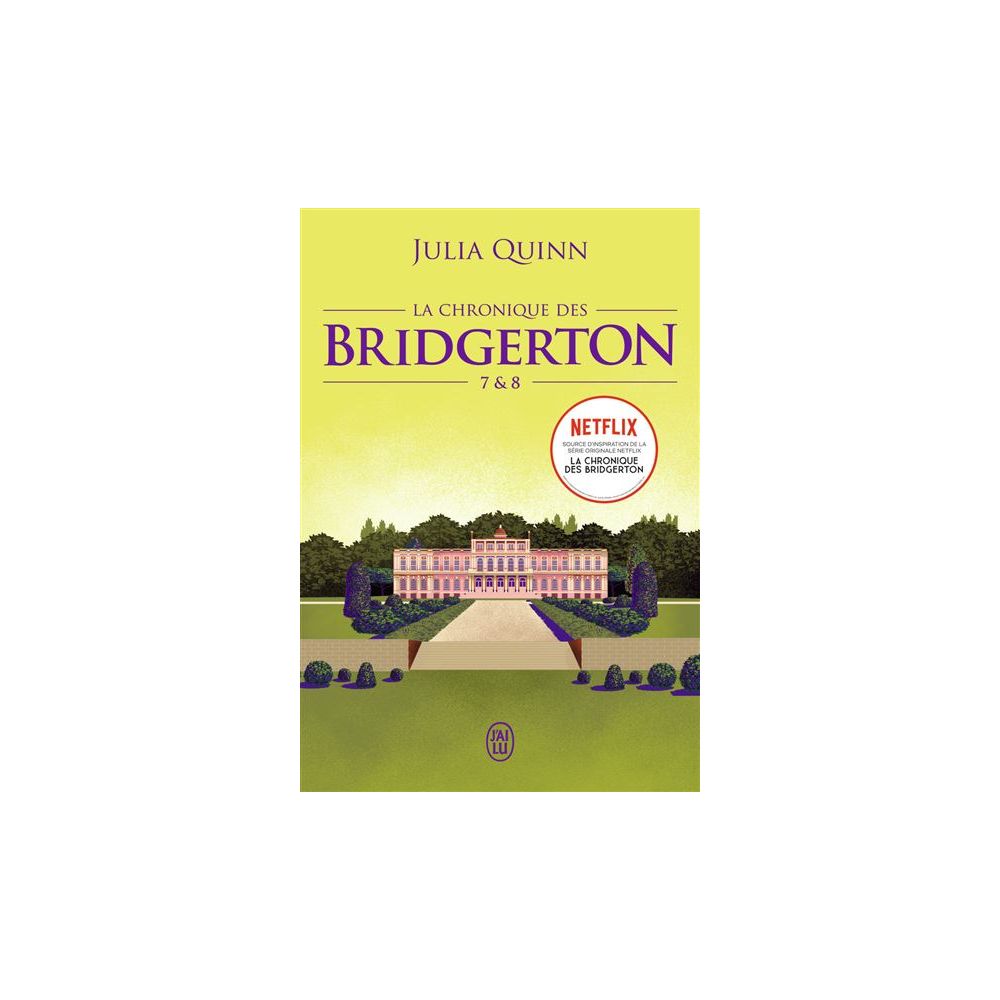 LA CHRONIQUE DES BRIDGERTON - TOMES 7 & 8 (QUINN JULIA)