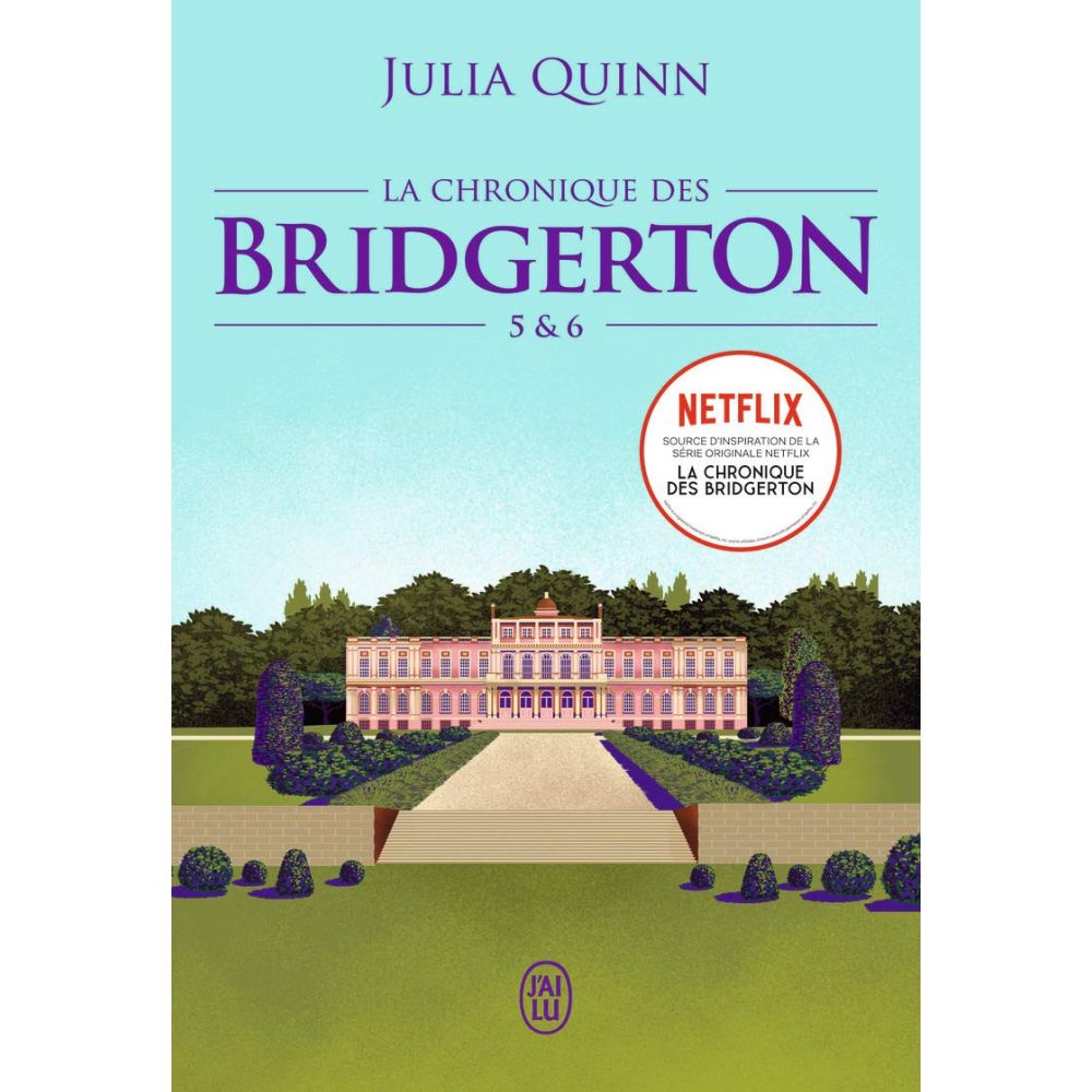 LA CHRONIQUE DES BRIDGERTON - TOMES 5 & 6 (QUINN JULIA)