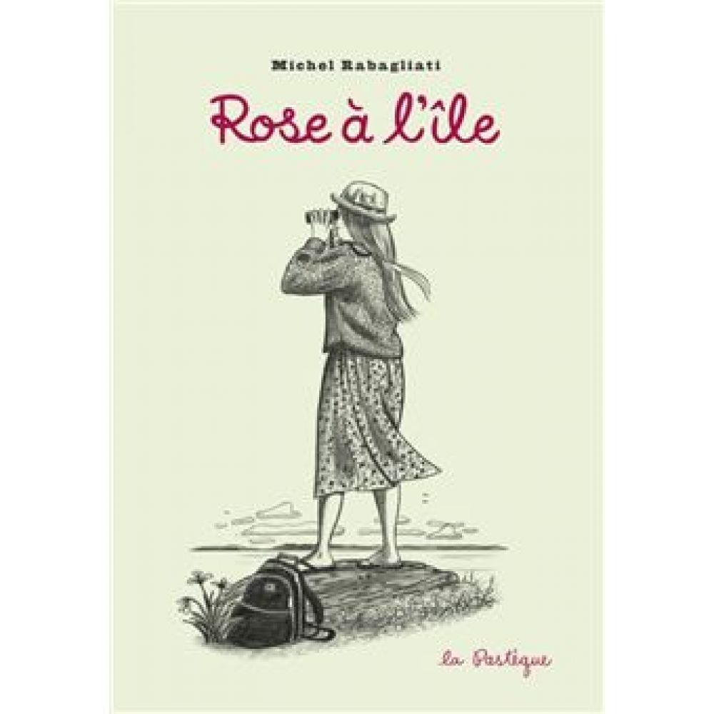 PAUL - ROSE A L'ILE (RABAGLIATI MICHEL)
