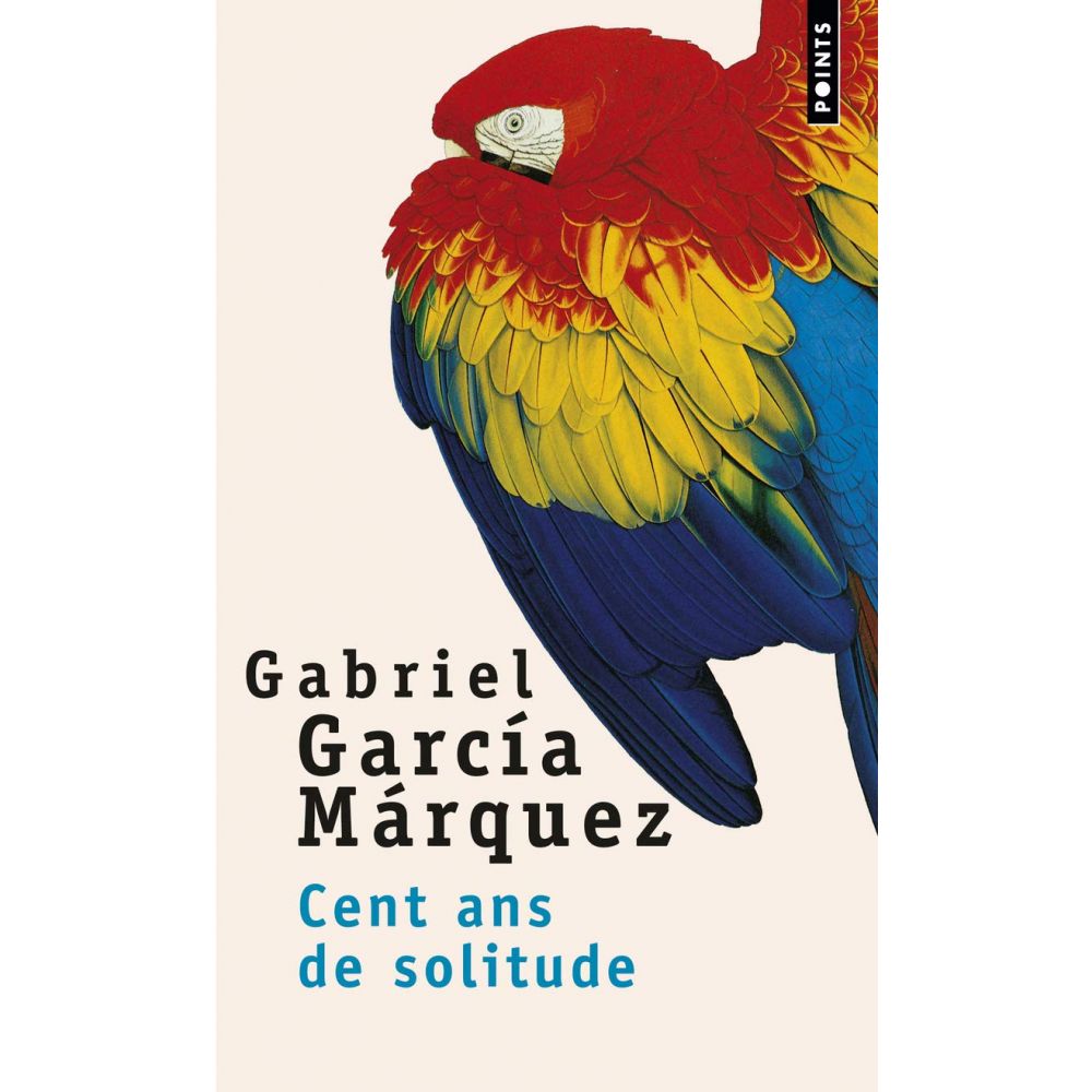 CENT ANS DE SOLITUDE GARCIA MARQUEZ
