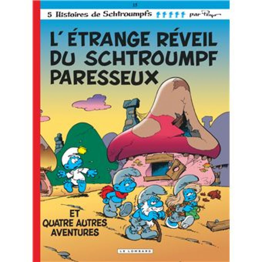 LES SCHTROUMPFS LOMBARD - TOME 15 - ETRANGE REVEIL DU SCHTROUMPF PARESSEUX (L')