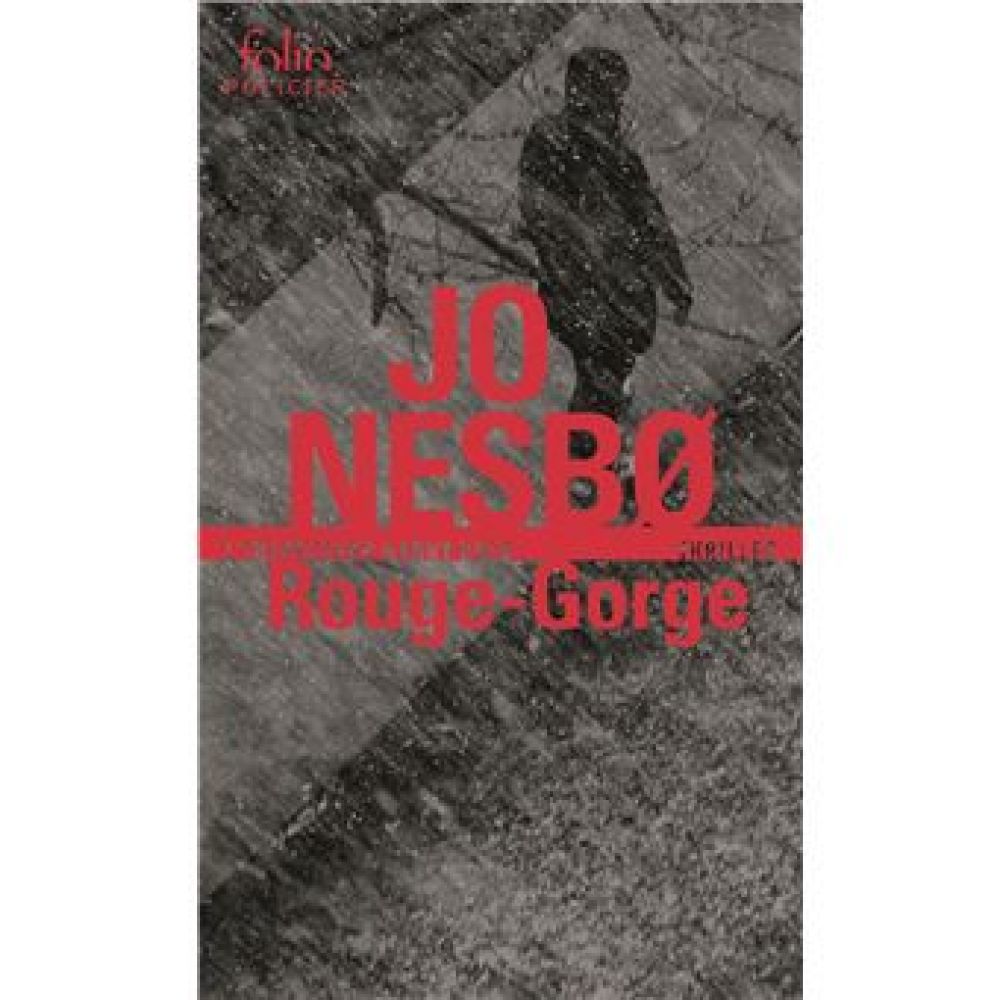ROUGE-GORGE - UNE ENQUETE DE L'INSPECTEUR HARRY HOLE (NESBO JO)