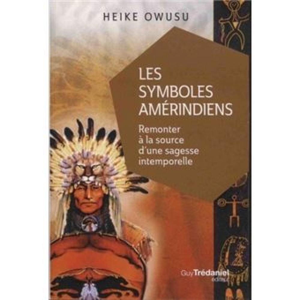 LES SYMBOLES AMERINDIENS (OWUSU HEIKU)