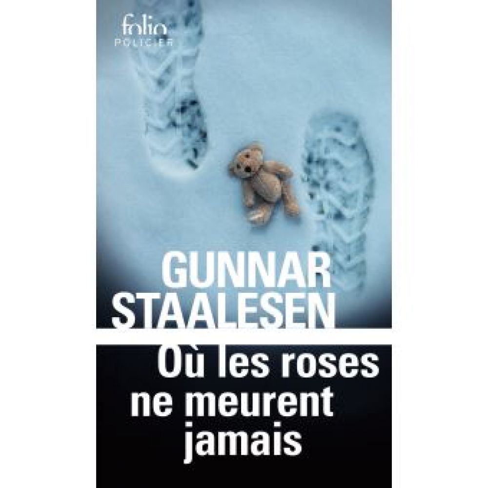 OU LES ROSES NE MEURENT JAMAIS - UNE ENQUETE DE VARG VEUM, LE PRIVE NORVEGIEN (STAALESEN GUNNAR)