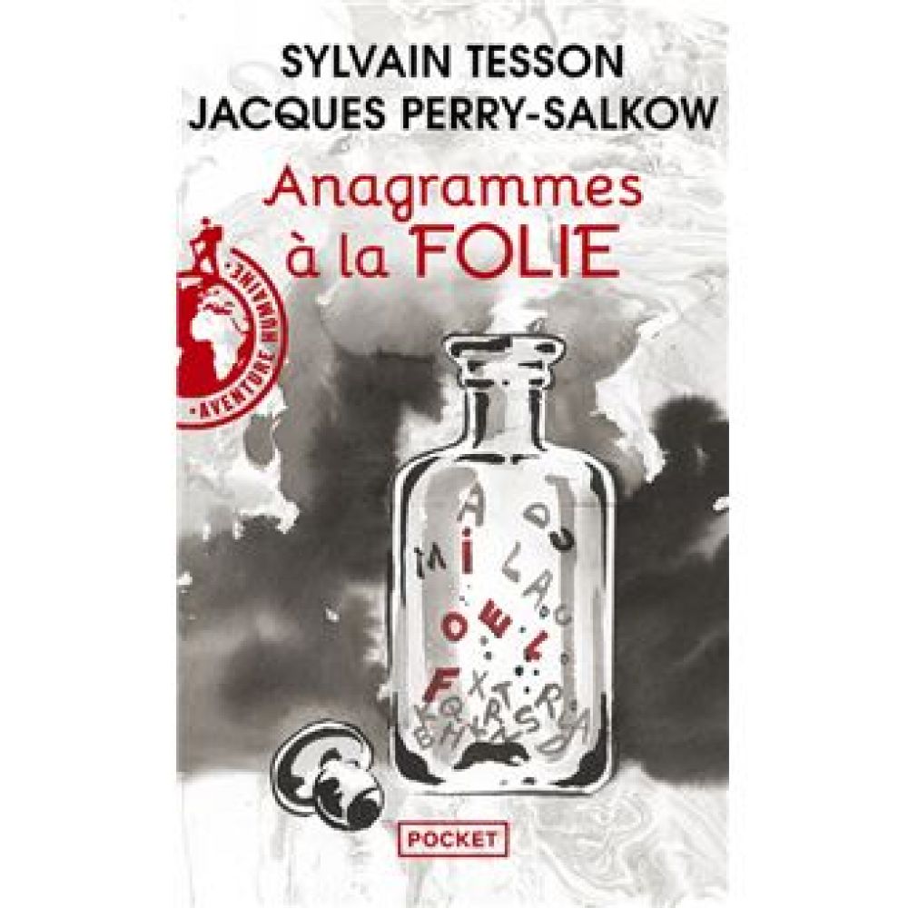 ANAGRAMMES A LA FOLIE (TESSON/PERRY-SALKOW)