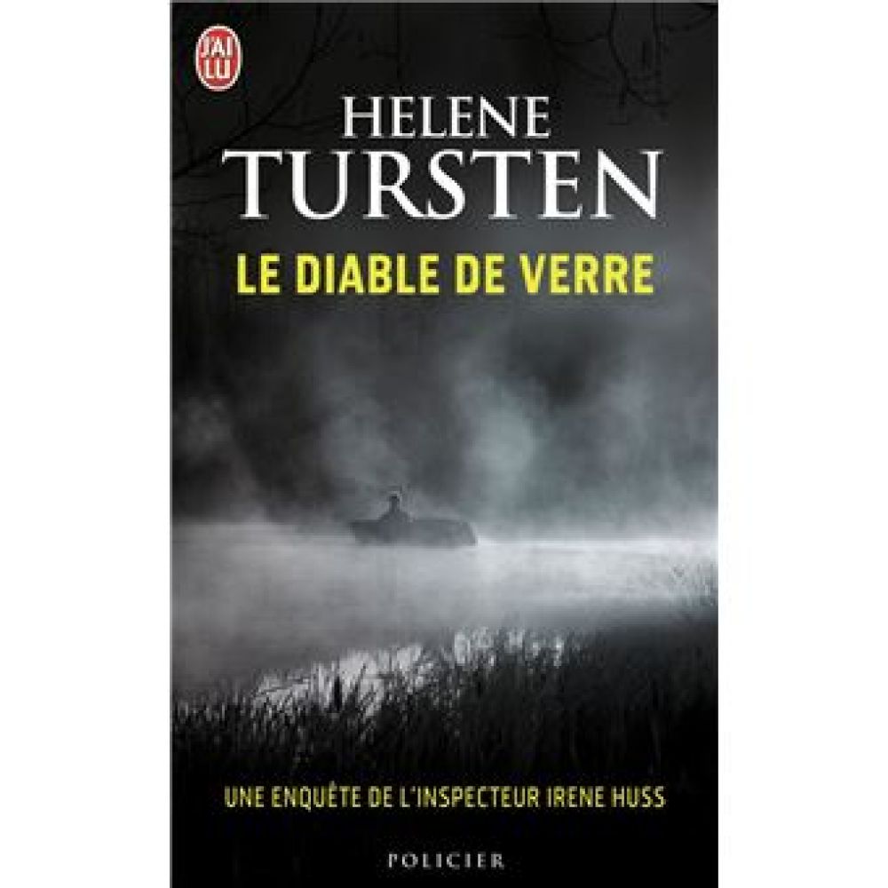 LE DIABLE DE VERRE - UNE ENQUETE DE L'INSPECTEUR IRENE HUSS (TURSTEN HELENE)