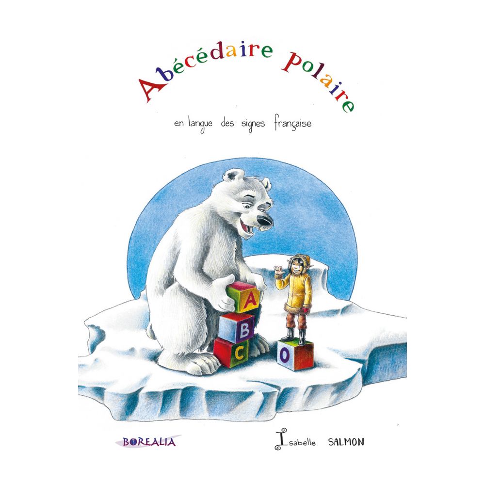 ABECEDAIRE POLAIRE EN LANGUE DES SIGNES FRANCAISE (ISABELLE SALMON) – Image 1