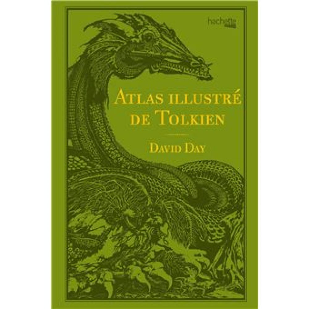 ATLAS ILLUSTRE DE TOLKIEN (DAY DAVID)