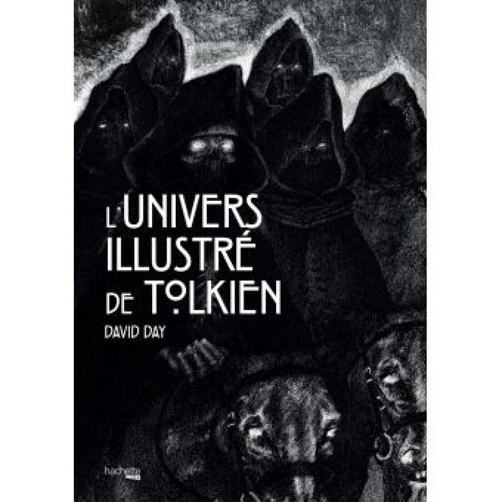 L'UNIVERS ILLUSTRE DE TOLKIEN (DAY DAVID)