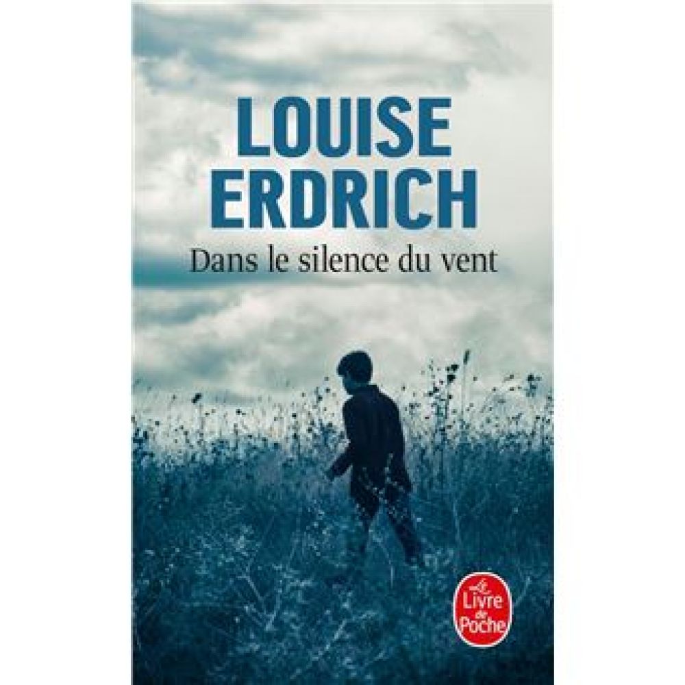 DANS LE SILENCE DU VENT (ERDRICH LOUISE)